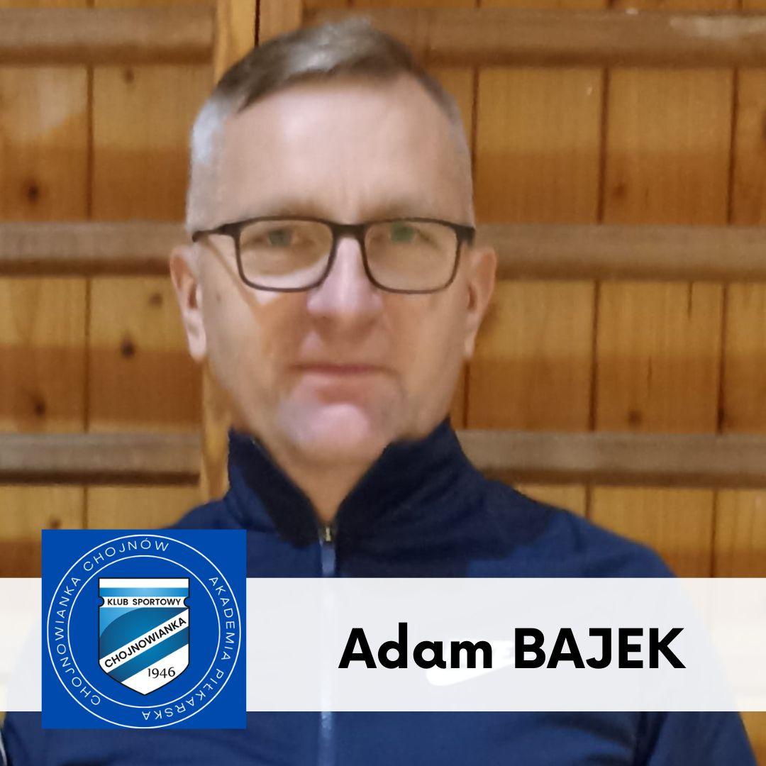 Adam Bajek Trener Akademii KS CHOJNOWIANKA